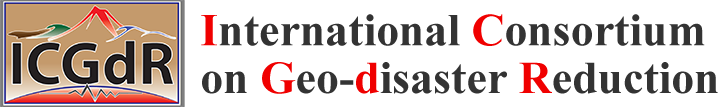 International Consortium on Geo-disaster Reduction ～Reducing Geo-disasters for Improving the Relationships
between Geoenvironment and Society～
